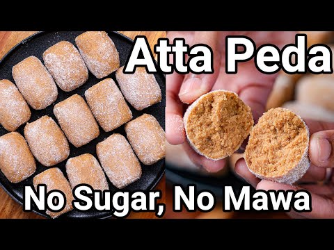 Atta Ke Peda Recipe in 30 Mins – No Sugar, No Khoya | Wheat Flour Peda Quick & Easy Healthy Pede