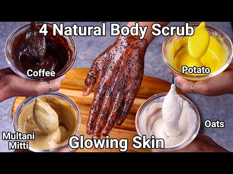 Homemade Body Scrub Recipe 4 ways for Sun Tan Removal | DIY Scrub for Glowing Face, Hands & Skin