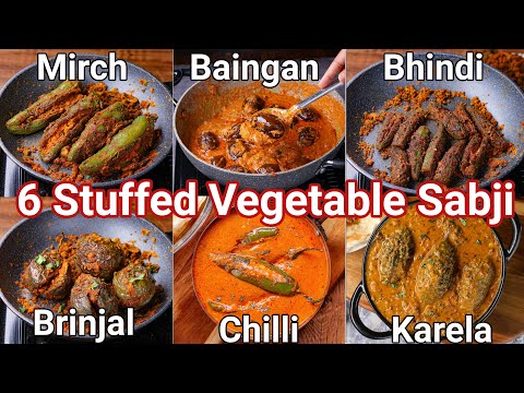 6 Types of Stuffed Curry Recipes for Party Meal | Stuffed Vegetable Sabji Recipes for Lunch & Dinner