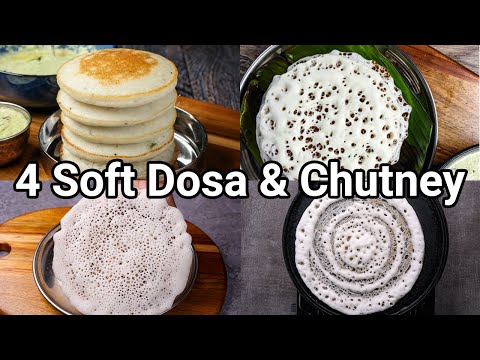 4 Instant Soft Dosa Recipes for Morning Breakfast with Spicy Chutney | Quick & Easy Hotel Style Dosa