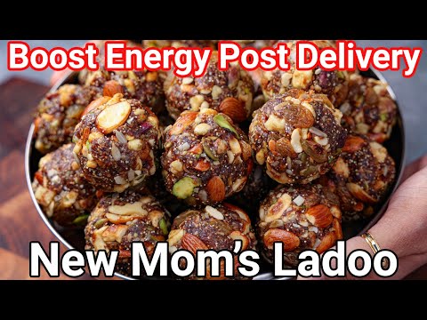 After Delivery Ladoo for Healing & Increase Breast Milk | No Sugar Snack New Mothers After Delivery