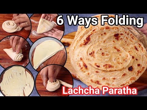 6 Types of Easy Lachcha Paratha Folding Techniques | 6 Ways of Layered Paratha for Lunch & Dinner