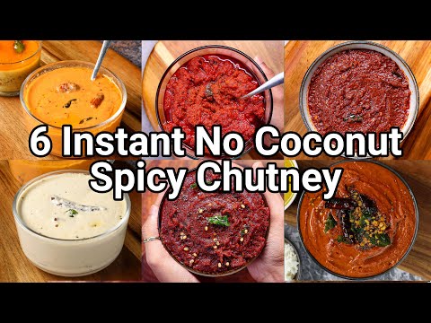 6 Instant Chutney without Coconut for Breakfast, Lunch & Dinner | No Coconut Chatni for DOSA & IDLI