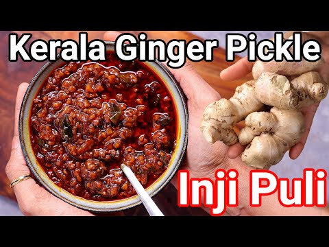 Inji Puli – Authentic Kerala Style Sweet & Sour Ginger Pickle | Puli Inchi or Puliyichi Pickle