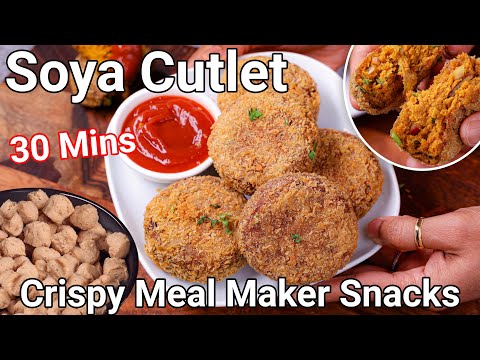 Soya Cutlet – Crispy Meal Maker Snack in 30 Mins | Healthy Instant Filling Snack Soya Vadi Cutlet