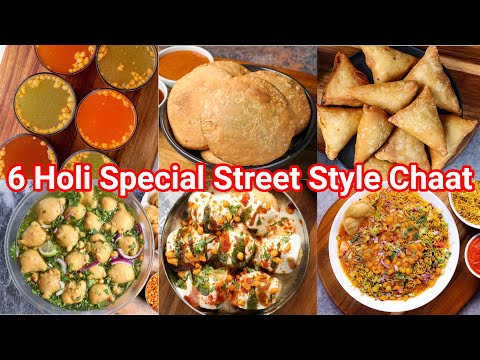 6 Easy & Simple Holi Special Street Style Chaat Recipe | Must Try Holi Street Style Snack Recipes