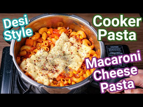 Cooker Pasta Recipe – Just 5 Mins With Instant Desi Pasta Sauce | Macaroni Cheese Pasta – Desi Style