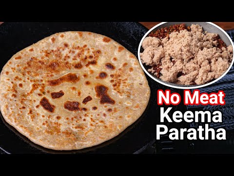 No Meat Veggie Keema Paratha Recipe – Dhaba Style | Minced Meal Maker Paratha – Soyabean Paratha