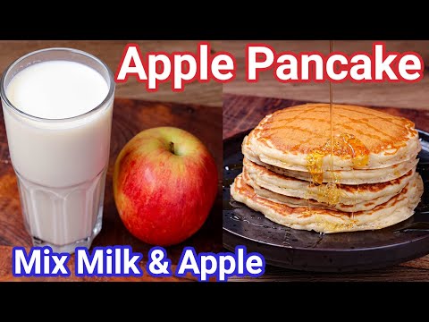 Just Mix Apple & Milk for Healthy Morning Breakfast | Apple Cinnamon Pancakes – Eggless Pancakes