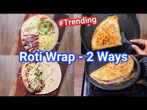 Trending Roti Wrap 2 Ways with Leftover Roti or Chapati | Kids Favorite Healthy Roti Sandwich