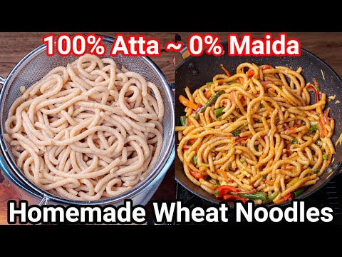 Homemade Atta Noodles & Street Style Hakka Noodles | No Maida Healthy Hakka Noodles Stir Fry