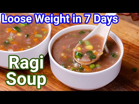 Healthy & Filling Ragi Soup Recipe – Perfect Weight Loss Recipe | Finger Millet Soup Recipes