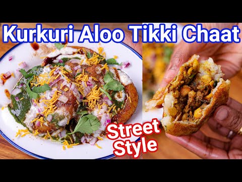 Kurkuri Aloo Tikki Chaat – Street Style Chaat | Dal Stuffed Aloo Patties Chaat with Tips & Tricks