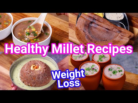 Healthy Millet Recipes – Perfect Weight Loss & Diabetic Recipes | Ragi Recipes – Breakfast & Dinner