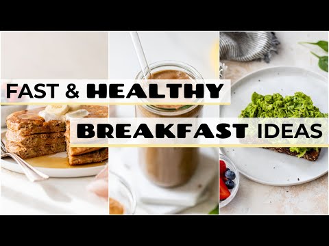 HEALTHY BREAKFAST IDEAS FOR BUSY MORNINGS | 3 quick and easy recipes