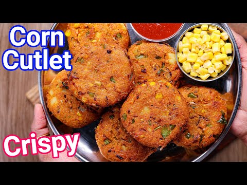 Sweet Corn Cutlet Recipe – Tasty & Healthy Evening Snack | Sweet Corn Kebab Tikki