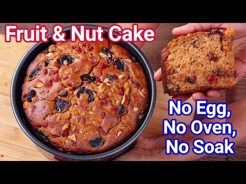 Fruit & Nut Cake Recipe – No Egg, No Oven, No Soaking | Instant Dried Festive Fruit Nut Cake