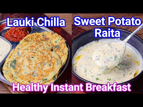 Lauki Chilla & Sweet Potato Raita – Healthy Weight Loss Breakfast Combo Meal | Dudhi Ki Cheela