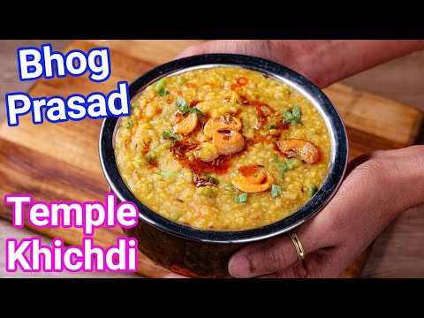 Temple Style Khichdi – Healthy & Tasty Comfort Food | Bhog Prasad Ki Khichdi Recipe