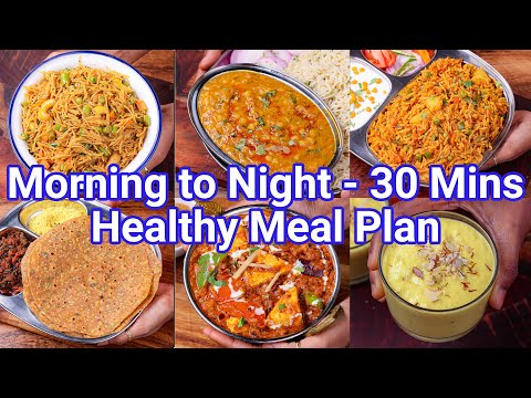 Morning 2 Night Healthy Meal Plan – Just 30 Mins Recipes | Healthy Weekend Meal Plan