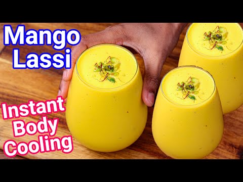 Mango Lassi Recipe – New Easy Way | Aam Ki Lassi – Instant Body Cooling Beverage Drink