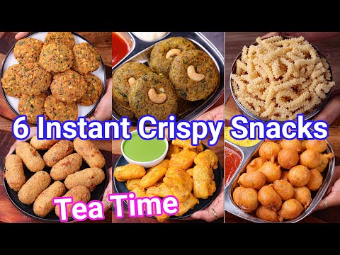 6 Instant Crispy Snacks – Best Evening Tea Time Snacks | Crispy & Crunchy Munching Snacks