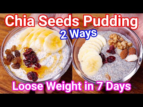 Chia Pudding 2 Ways – Loose Weight in Just 7 Days | Healthy Overnight Chia Seeds Pudding