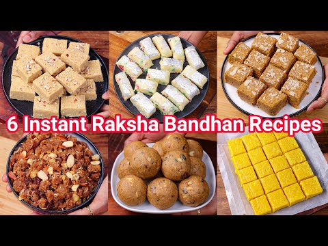 6 Instant Rakhi Sweets Recipes – Healthy & Tasty | Anyone Can Make Raksha Bandhan Sweets