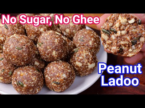 Peanut Ladoo Recipe – Healthy & Tasty No Sugar Laddu | Shengdana Laddu – Quick Energy Booster