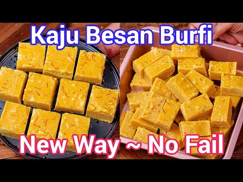 Kaju Besan Burfi Recipe – New Way to Make Besan Burfi | Besan Burfi Recipe with New Secret Trick