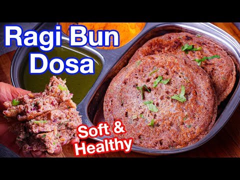 Ragi Bun Dosa | Healthy & Nutrient Rich Thick Soft Dosa Recipe | Ragi Breakfast – Nutrient Rich Meal