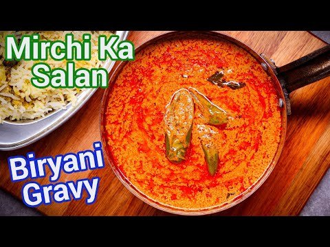 Mirchi Ka Salan Recipe | Multipurpose Biryani Gravy for Rice & Roti | Hyderabadi Salan Hotel Style