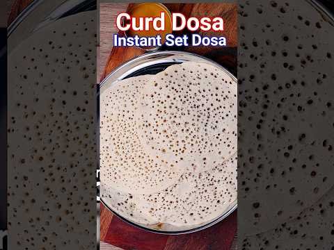 Instant Curd Set Dosa | Soft & Spongy Dosa Without Fermentation | Quick Breakfast Recipe #shorts