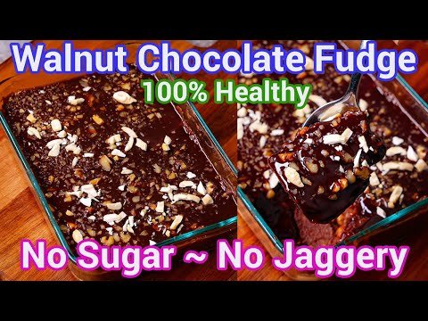 No Sugar Walnut Fudge – Guilt Free Dessert | Healthy Walnut Dessert | Kids Friendly Homemade Fudge